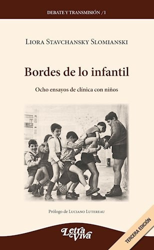 Bordes De Lo Infantil, De Liora Stavchansky Slomiansky. Editorial Letra Viva, Tapa Blanda En Español