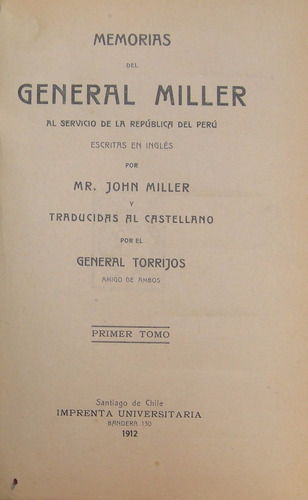 Memorias General Miller Independencia Peru Chile Año 3 Tomos