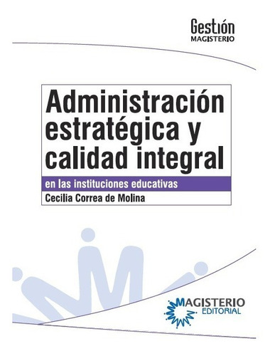 Administración Estratégica Y Calidad Integral ( Originales)