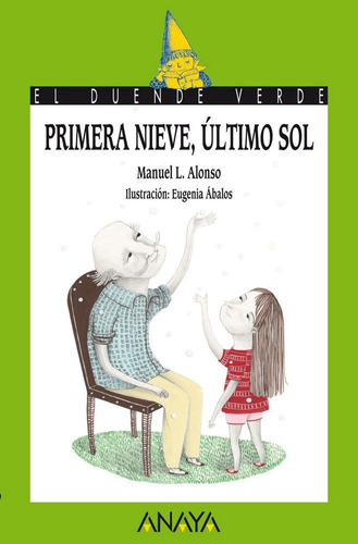Primera Nieve, Ãâºltimo Sol, De Alonso, Manuel L.. Editorial Anaya Infantil Y Juvenil, Tapa Blanda En Español