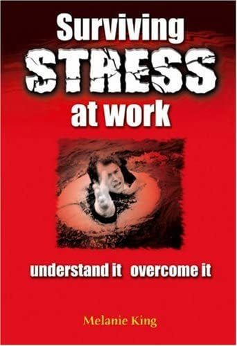 Libro:  Surviving Stress At Work: Understand It, Overcome It