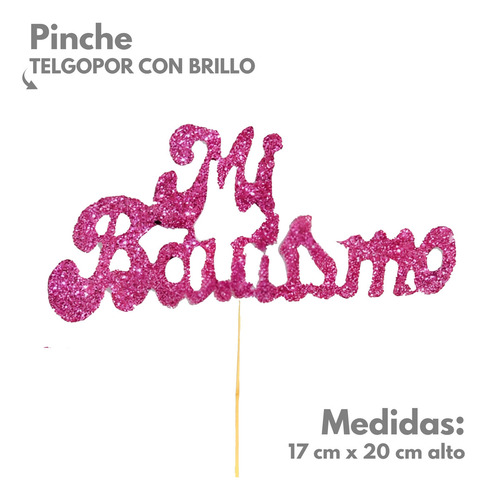 Pinche Telgopor Con Brillo Frase Bautismo Rosa X3u