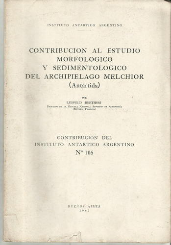 Instituto Antártico Argentino: Contribuciones Del Nro. 106.