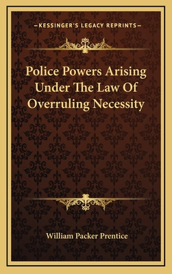 Libro Police Powers Arising Under The Law Of Overruling N...