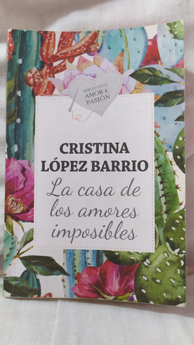 Cristina Lopez Barrio La Casa De Los Amores Imposibles