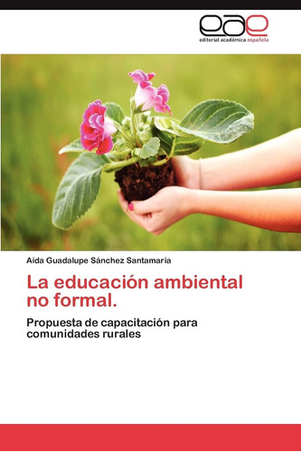 Libro: La Educación Ambiental No Formal.: Propuesta De Capac