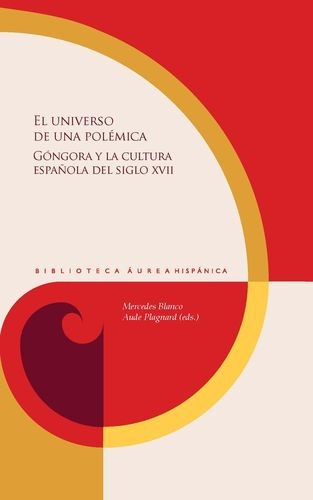 Libro Universo De Una Polémica. Góngora Y La Cultura Españo