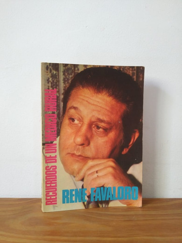 Recuerdos De Un Médico Rural Favaloro Ediciones S D R R A (Usado)