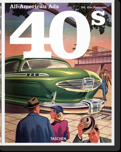 Libro All American Ads Of The 40s - Aa.vv