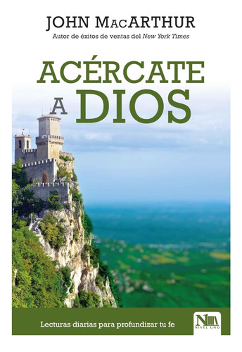 Libro: Acércate A Dios: Lecturas Diarias Para Profundizar Tu