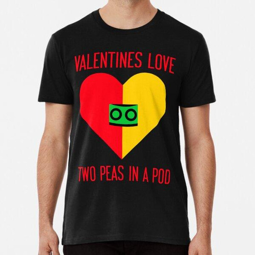 Remera Valentine Love Two Peas In A Pod Algodon Premium