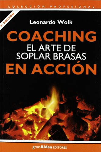 Libro Coaching El Arte De Soplar Brasas En Accion (coleccion