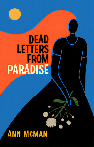 Dead Letters From Paradise, De Mcman, Ann. Editorial Bywater Books, Tapa Blanda En Inglés