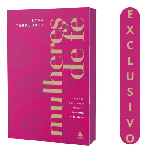 Mulheres De Fé - Lysa Terkeurst | Descubra Como Fortalecer Sua Caminhada Espiritual E Confiar Em Deus