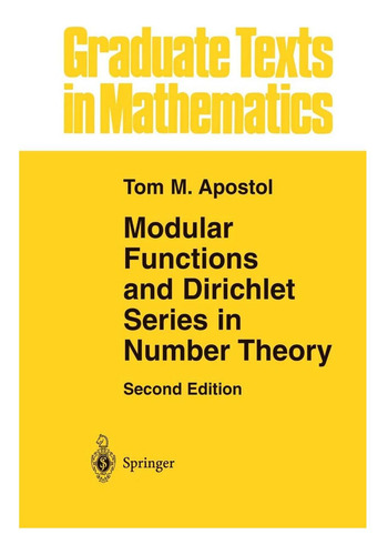 Libro: Modular Functions And Dirichlet Series In Number Theo