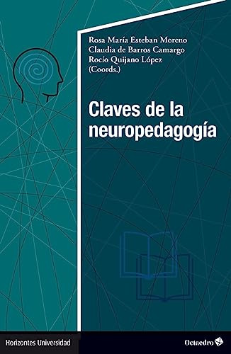 Claves De La Neuropedagogía (horizontes Universidad)