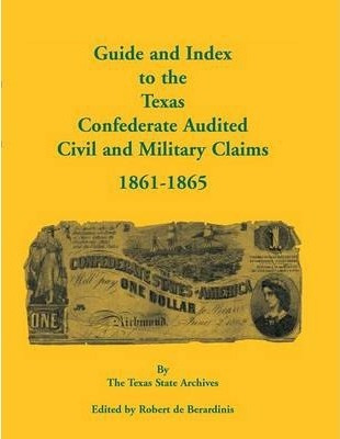 Libro Guide And Index To The Texas Confederate Audited Ci...