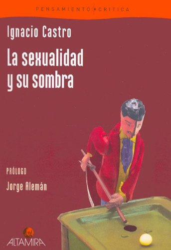 Libro La Sexualidad Y Su Sombra De Ignacio Castro Rey