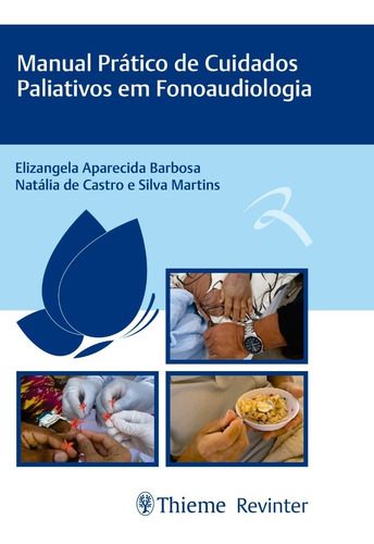 Livro: Manual Prático De Cuidados Paliativos Fonoaudiologia