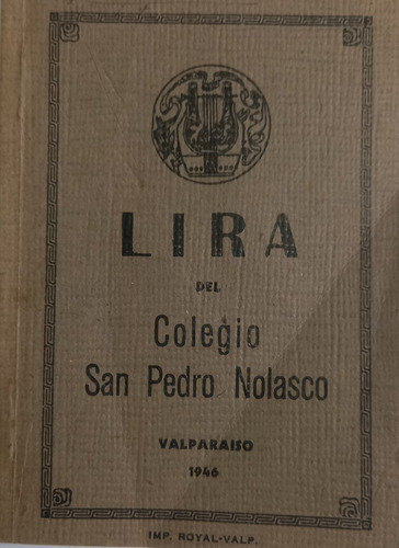 Lira Del Colegio San Pedro Nolasco - Valparaiso 1946