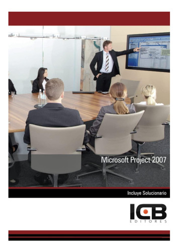 Libro: Microsoft Project 2007 (informática Y Comunicaciones)