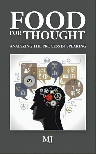 Food For Thought, De Mj. Editorial Authorhouse, Tapa Blanda En Inglés