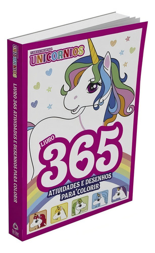 Livro 365 Atividades E Desenhos Para Colorir Unicornio (onli