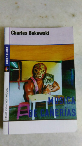 Música De Cañerías - Charles Bukowski - Ed Octa