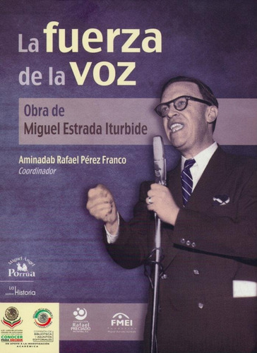 Imagen 1 de 5 de Libro La Fuerza De La Voz: Obra De Miguel Estrada Iturbide