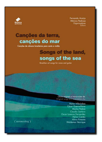 Canções Da Terra, Canções Do Mar: Canções De Câmara B, De Fernando Araújo De Paula. Editora Ufmg, Capa Mole Em Português