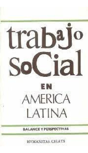 Trabajo Social En America Latina - Celats