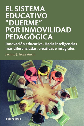 El Sistema Educativo  Duerme  Por Inmovilidad Pedagógica...