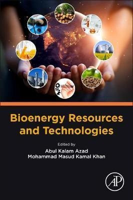 Libro Bioenergy Resources And Technologies - Abul Kalam A...