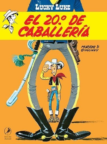 Lucky Luke 21. El 20 De Caballeria  - Goscinny, Rene/ Morris