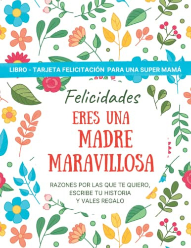 Felicidades - Eres Una Madre Maravillosa - Libro - Tarjeta F