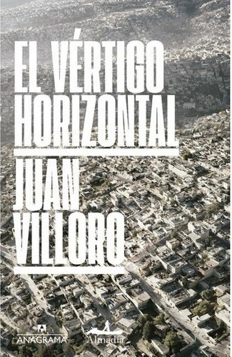 Libro - El Vértigo Horizontal - Villoro, Juan