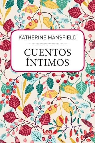 Libro Cuentos Intimos De Katherine Mansfield