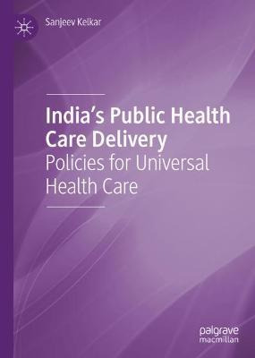 Libro India's Public Health Care Delivery : Policies For ...