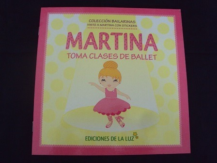 Martina Toma Clases De Ballet - Libro Infantil Con Stickers