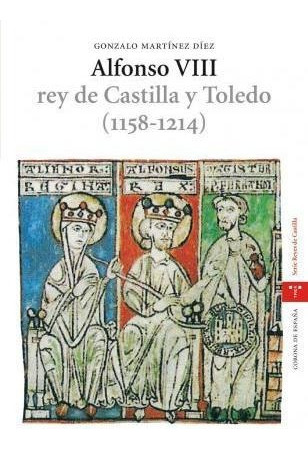 Alfonso Viii  Rey De Castilla Y Toledo 11581214  Gaqwe