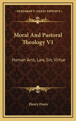 Libro Moral And Pastoral Theology V1: Human Acts, Law, Si...