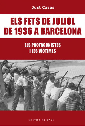 Els Fets De Juliol De 1936 A Barcelona