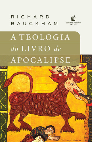 A teologia do livro de Apocalipse, de Bauckham, Richard. Vida Melhor Editora S.A, capa mole em português, 2022