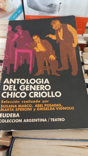 Antología Del Género Chico Criollo Eudeba