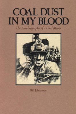 Libro Coal Dust In My Blood : The Autobiography Of A Coal...