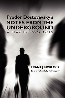Libro Notes From The Underground: A Play In Two Acts - Mo...