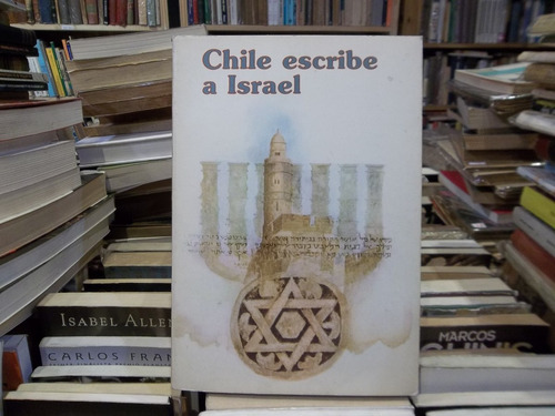 Chile Escribe A Israel G Mistral, Arenas, Droguett Alfaro