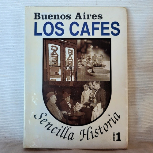 Los Cafes Buenos Aires Del Pino Longo Sencilla Hist Vol 1