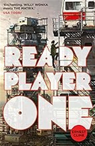 Ready Player One: The Global Bestseller And Now A Major Stev