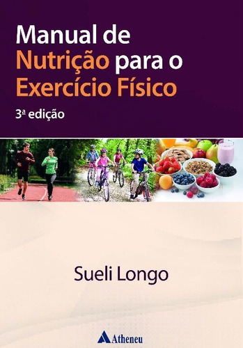 Manual De Nutrição Para O Exercício Físico - 3ª Ediçã
